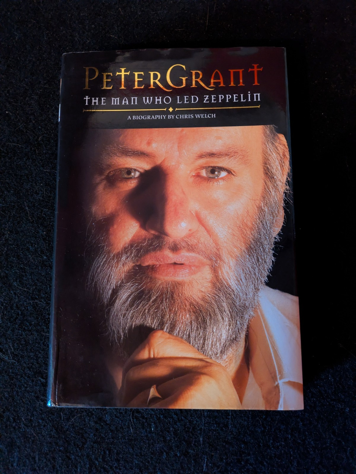 Peter Grant : The Man Who Led Zeppelin by Chris Welch (2001, Hardcover)