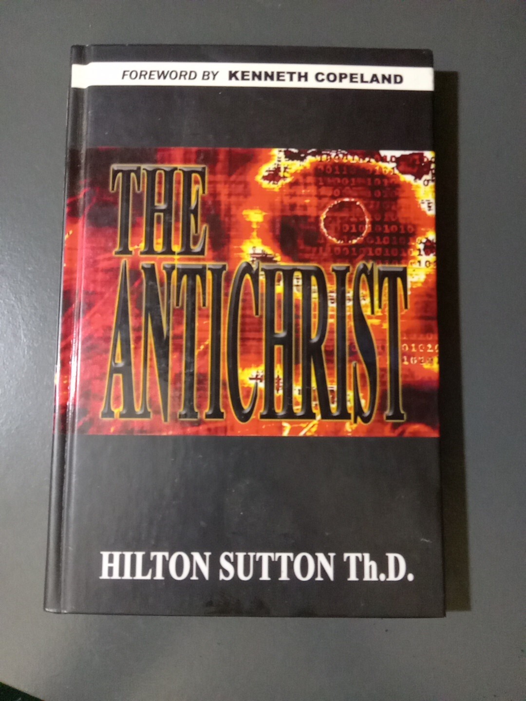 Antichrist : Exactly What the Bible Says by Hilton Sutton (2003, HsM)