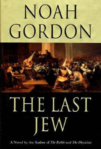 The Last Jew – Hardcover By Gordon, Noah – GOOD