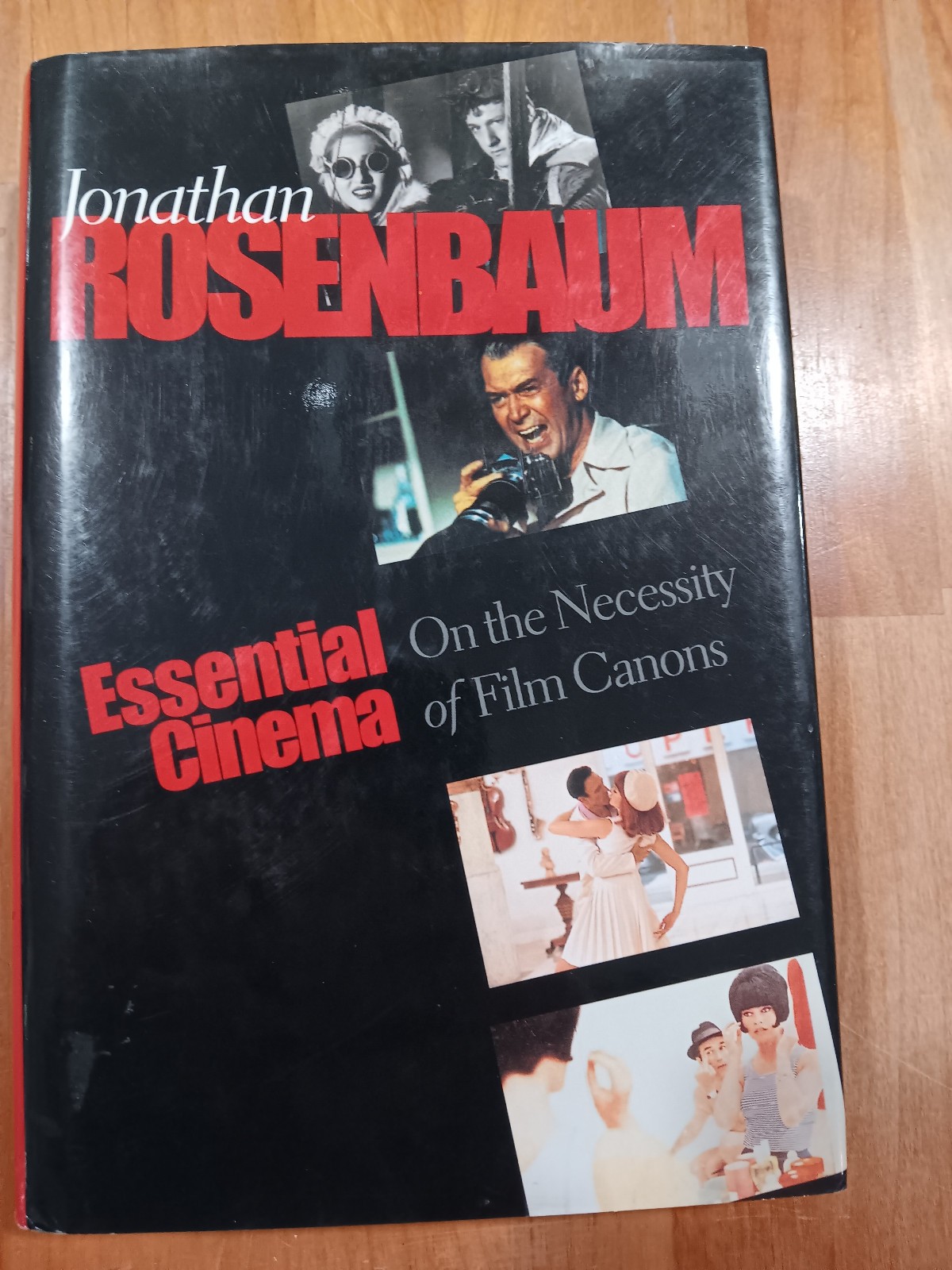 ESSENTIAL CINEMA ON THE NECESSITY OF FILM CANONS Jonathan Rosenbaum