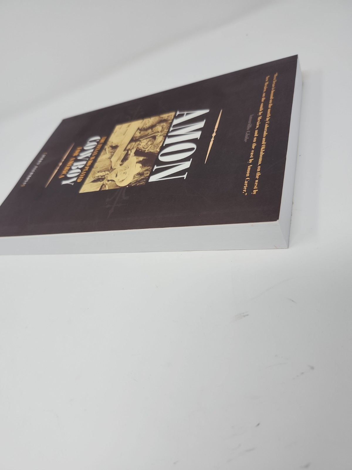 Amon: The Texan Who Played Cowboy for America (Revised Edition)