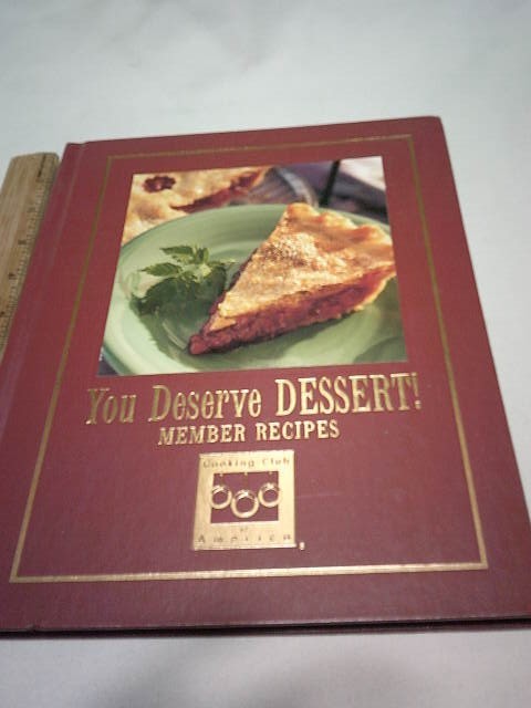 NEW YOU DESERVE DESSERT! HC BOOK MEMBER RECIPES SALE 0.99