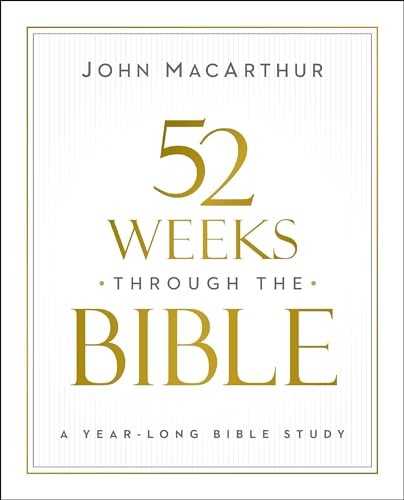 52 Weeks through the Bible: A Year-Long Bible Study for Men and Women – pape…