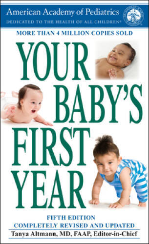 Your Baby&rsquo;s First Year: Fifth Edition – Mass Market Paperback – VERY GOOD