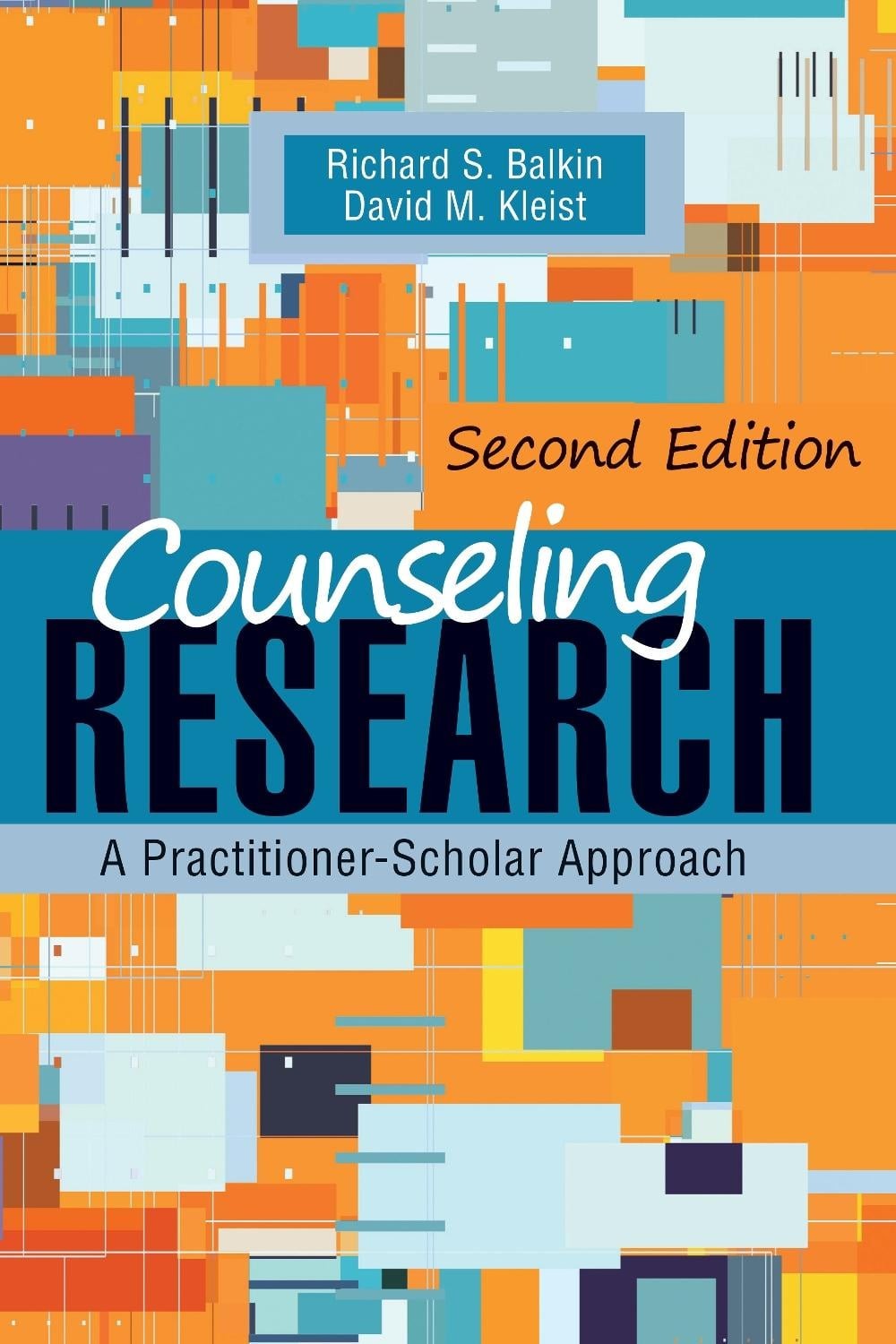 Counseling Research: A Practitioner-Scholar Approach by Richard S. Balkin (Engli