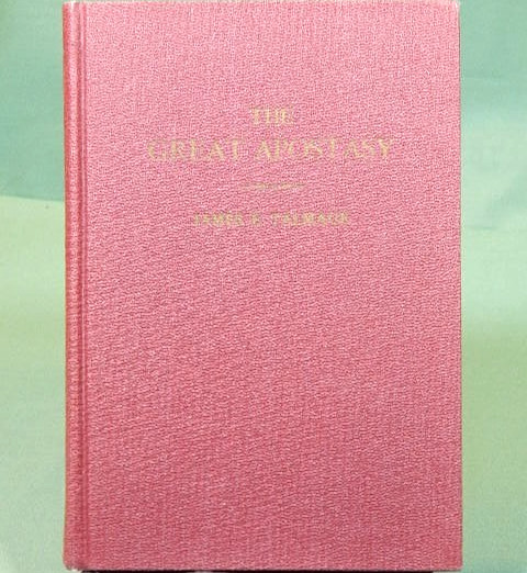 The Great Apostasy by James E. Talmage/ 1965
