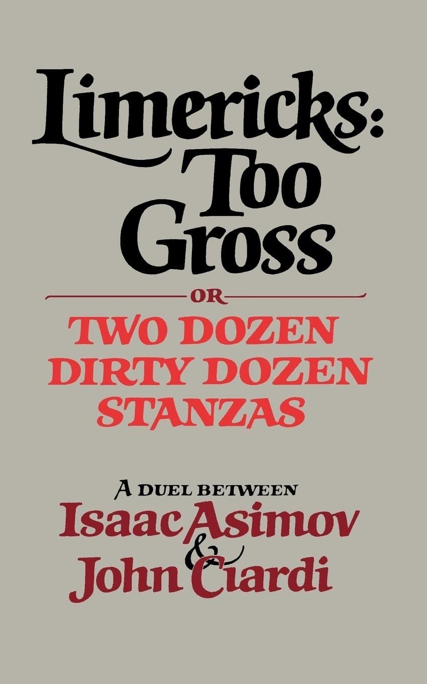 Limericks: Too Gross – paperback Asimov, Isaac|Ciardi, John