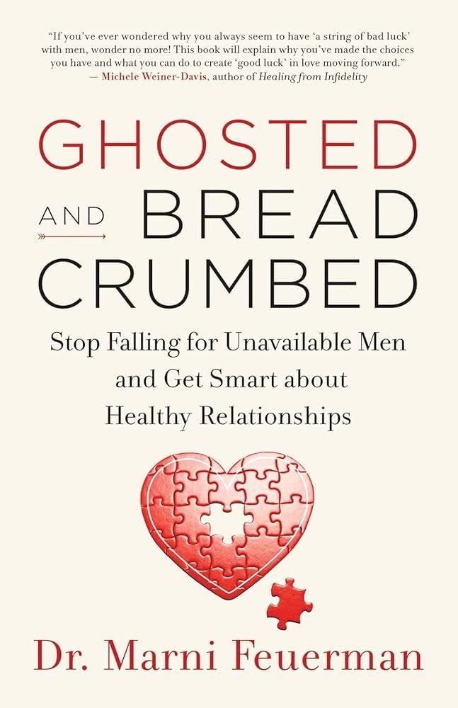 Ghosted and Bread Crumbed by Dr. Marni Feuerman (Paperback)