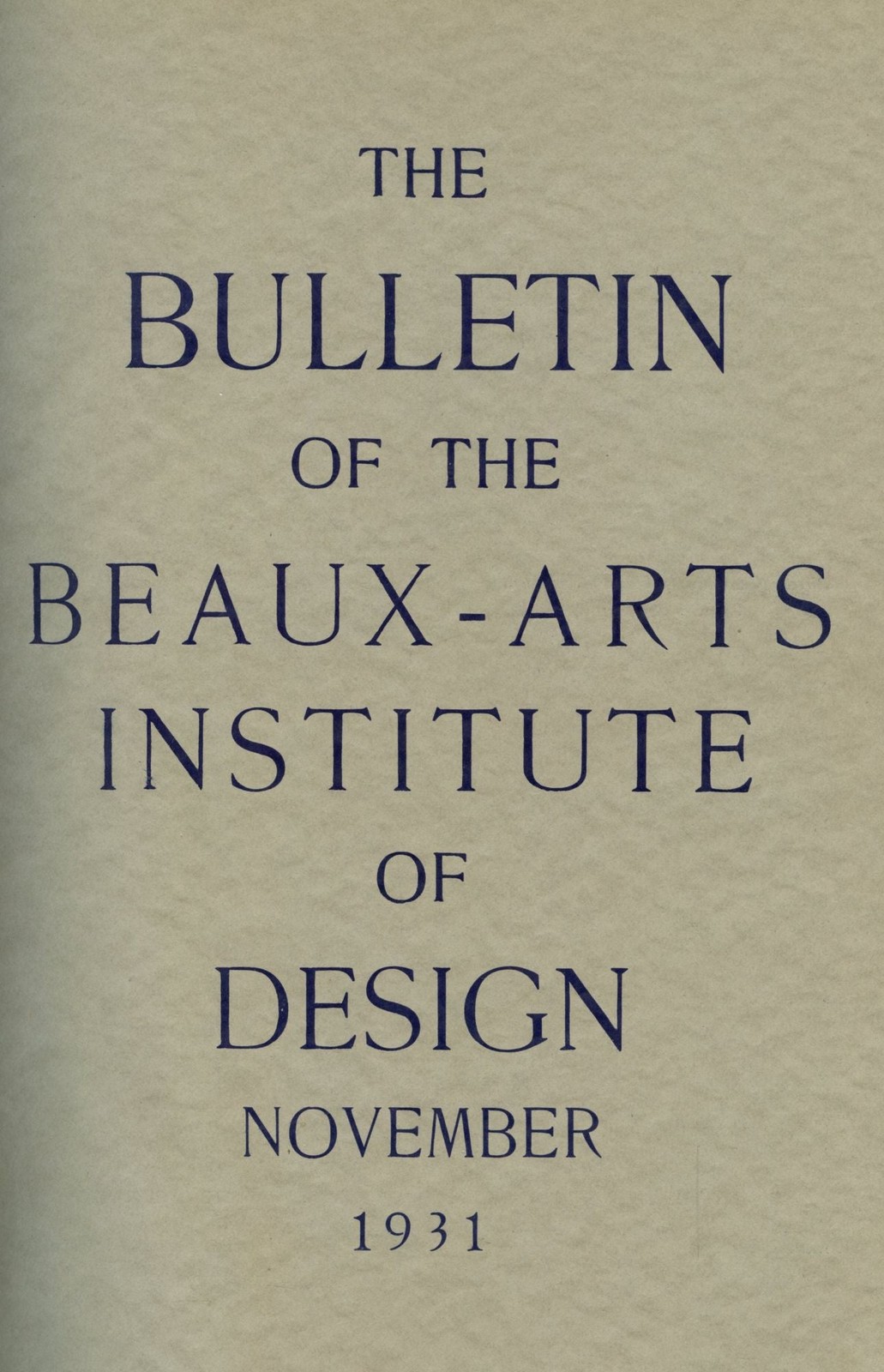 n/a / Bulletin of the Beaux-Arts Institute of Design November 1931-October 1932