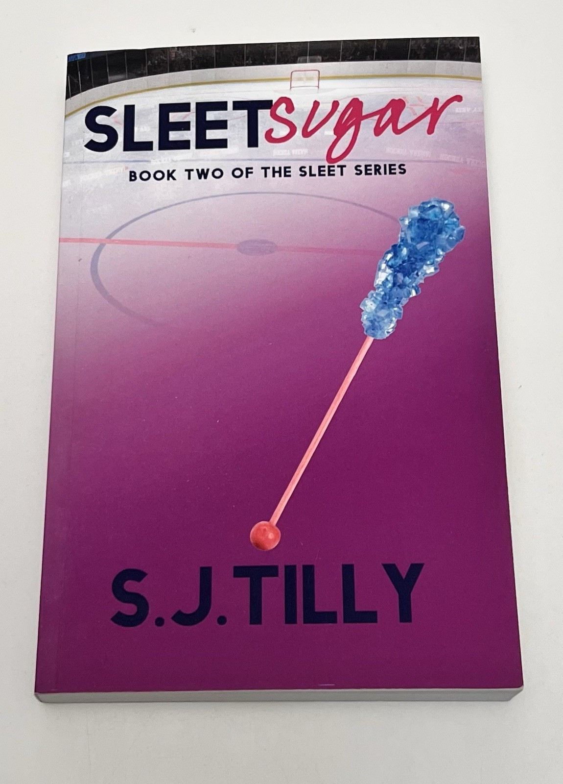 Sleet Sugar: Book Two of the Sleet Series by S J Tilly: New