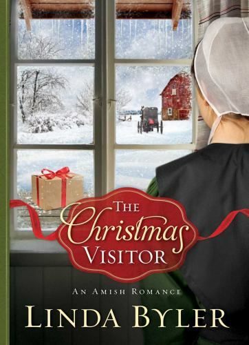 The Christmas Visitor: An Amish Romance – Linda Byler, 9781680993769, paperback