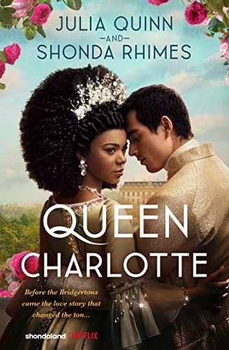 Queen Charlotte: A Lush and – Hardcover, by Quinn Julia; Rhimes – Very Good q