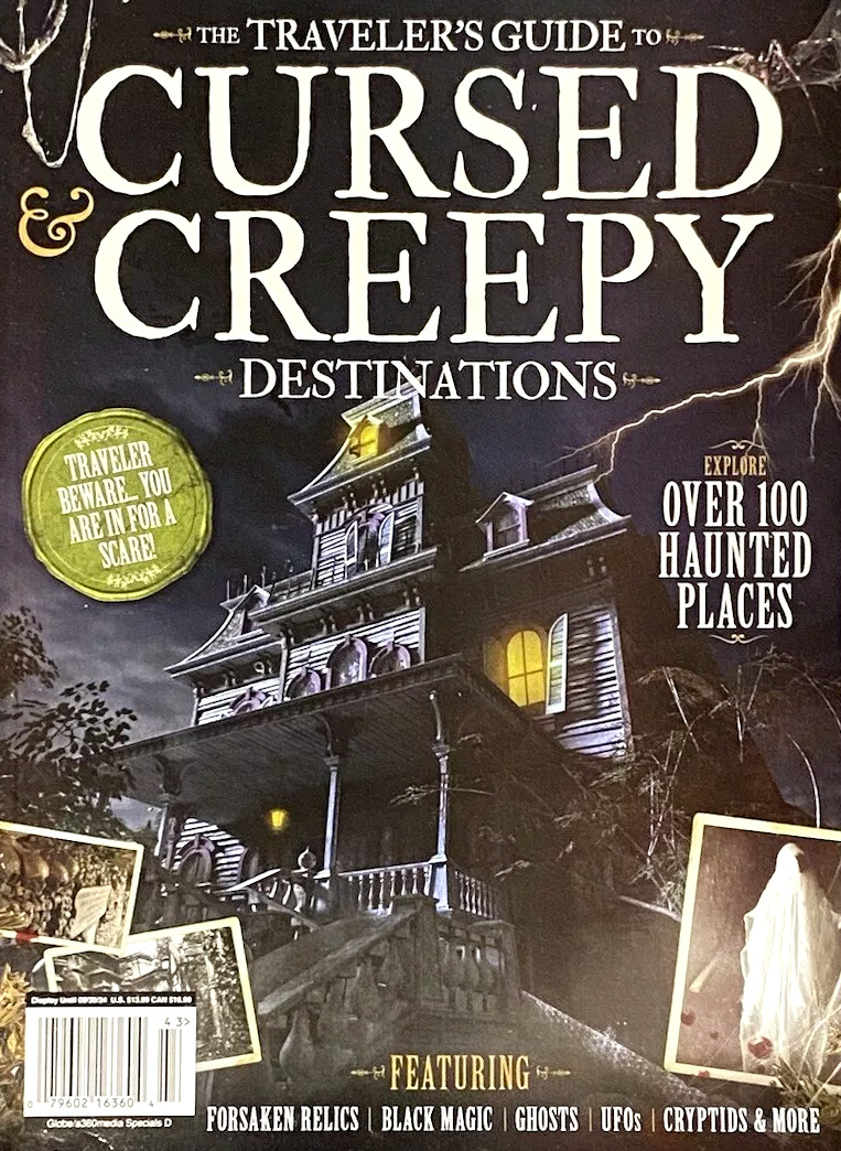 THE TRAVELER&rsquo;S GUIDE TO CURSED & CREEPY DESTINATIONS MAGAZINE | A360MEDIA