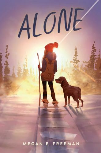 Alone – paperback, Megan E Freeman, 9781534467576