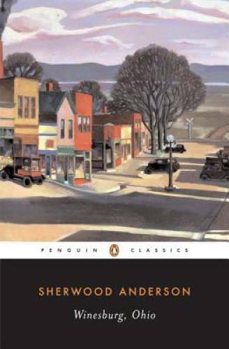 Winesburg, Ohio (Penguin Classics) – Paperback By Anderson, Sherwood – GOOD