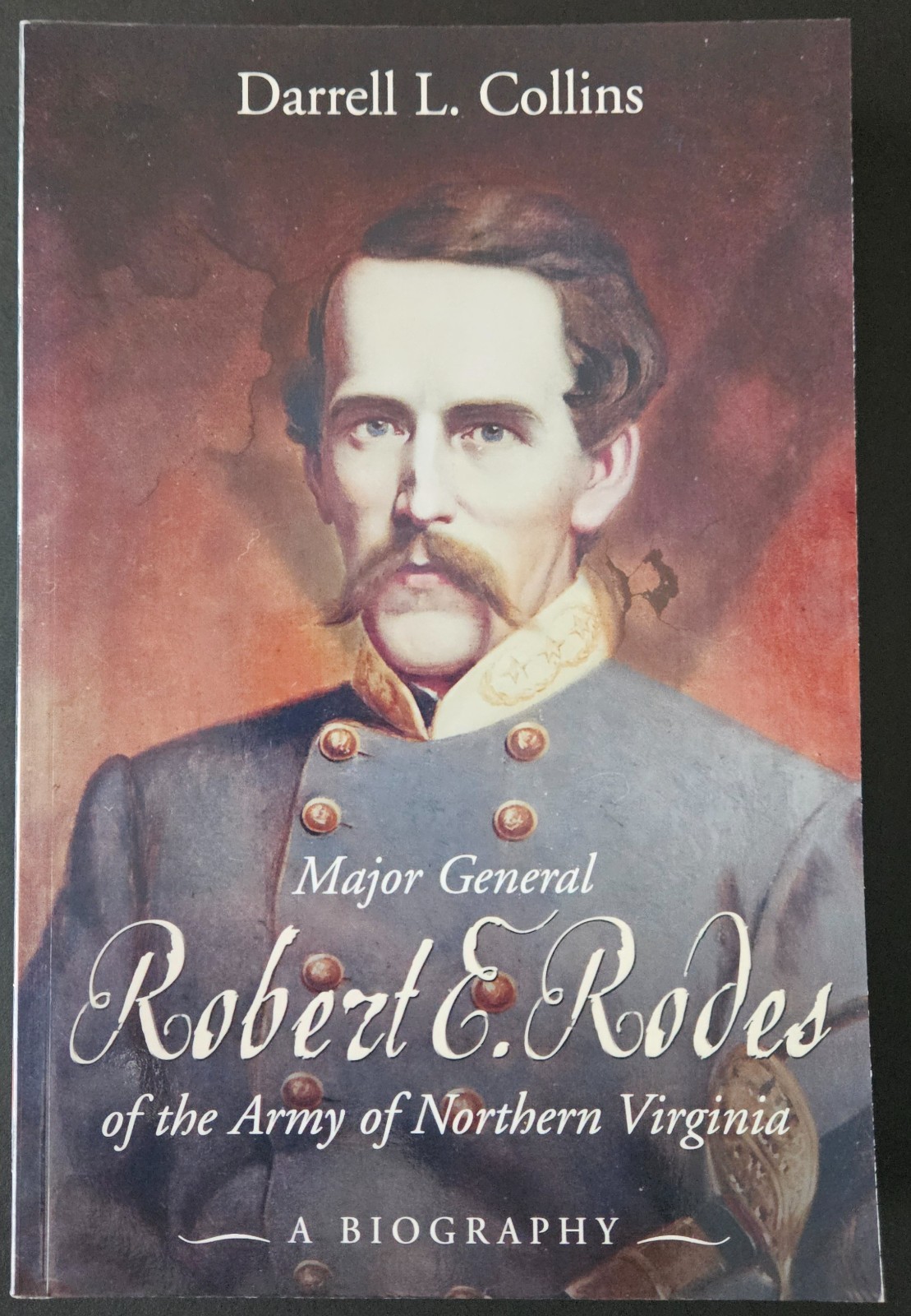 Major General Robert E. Rodes – Darrell L. Collins – 2008, Paperback