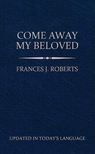 Come Away My Beloved (Updated) Pocket Size – Paperback – VERY GOOD