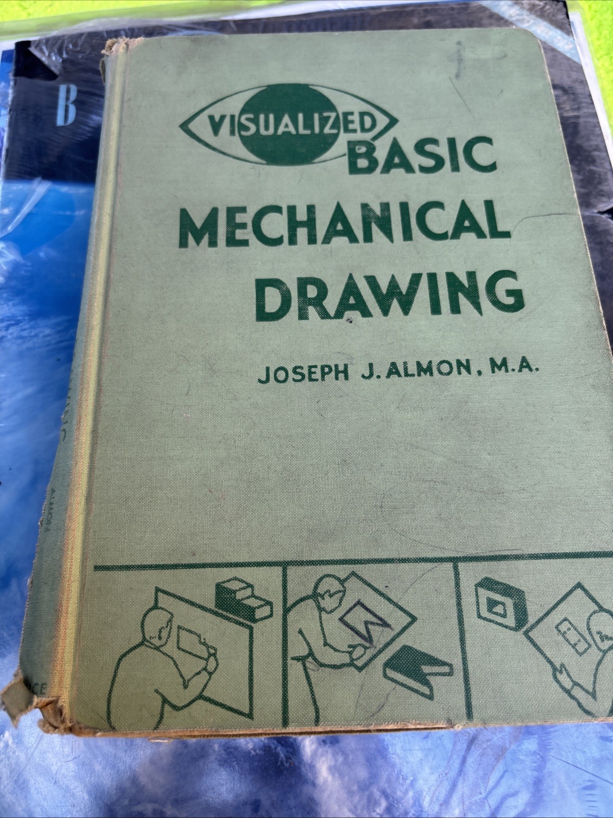 Visualized Basic Mechanical Drawing Joseph Almon 1961 Hardcover Bruce Publishing