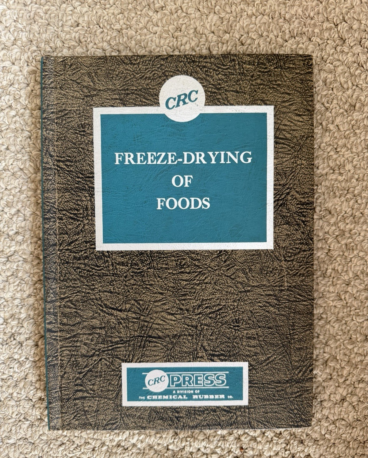 CRC FREEZE – DRYING OF FOODS By C. Judson King, 1971 (CRC Monoscience Meries)