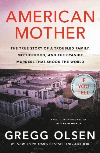 American Mother: The True Story of a Troubled Family, Motherhood, an – VERY GOOD