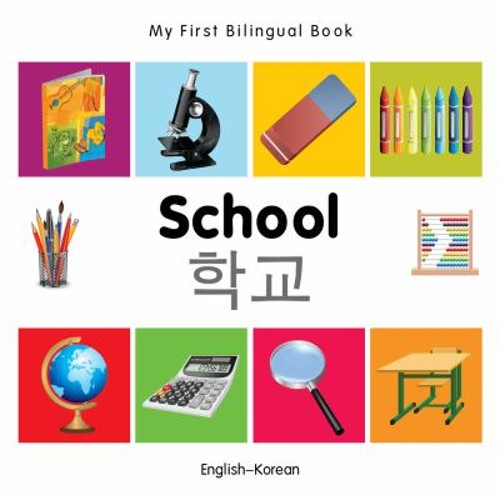 My First Bilingual Book-School English-Korean Board Books Milet P