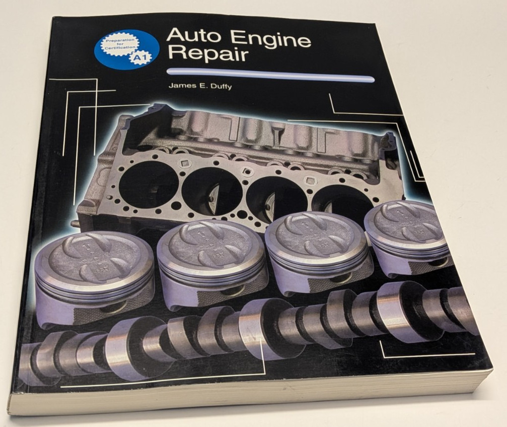 Auto Engine Repair Preperation for Certifgicaiton A1 James E. Duffy 1590704002