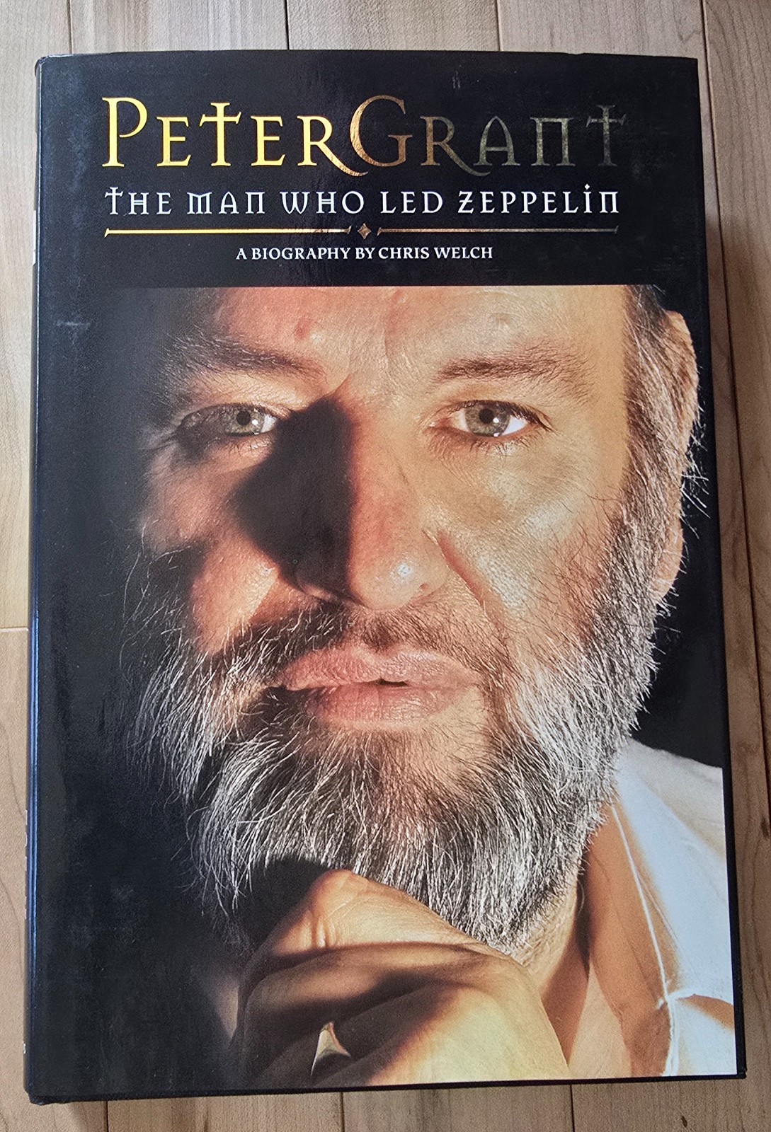 Peter Grant: The Man Who Led Zeppelin by Chris Welch, HC – *VG