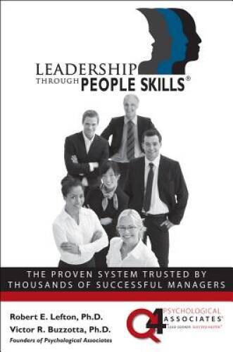 Leadership Through People Skills – Hardcover By Lefton, R. – GOOD