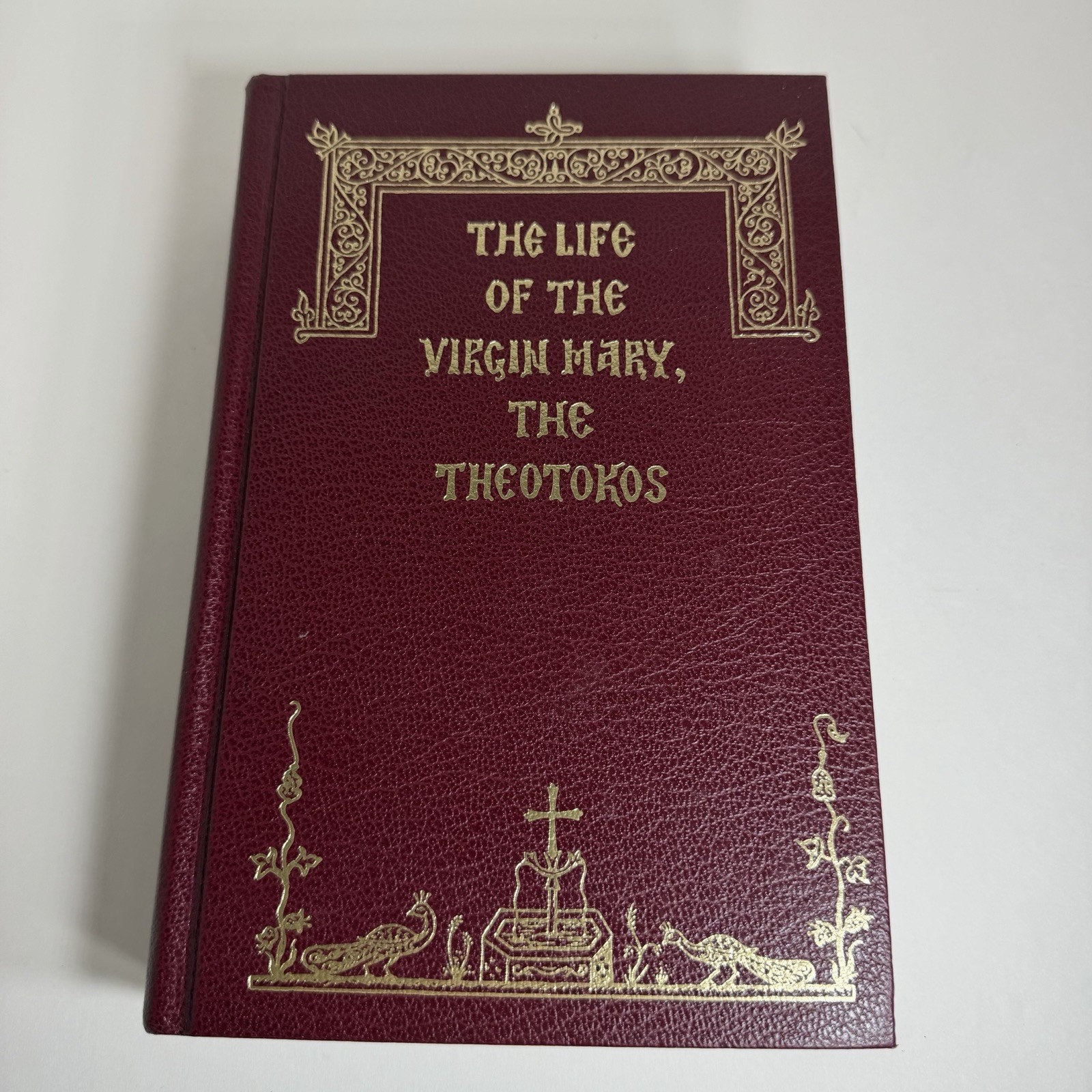 The Life of the Virgin Mary Theotokos Holy Apostles Convent Orthodox Hardcover