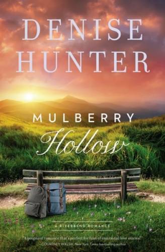 Mulberry Hollow (A Riverbend Romance) – Paperback By Hunter, Denise – GOOD