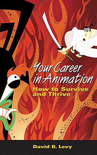 Your Career in Animation: How to Sur…, Levy, David B.
