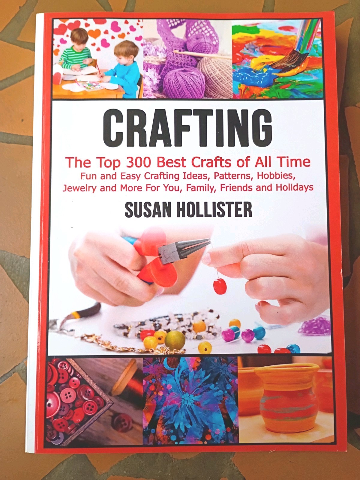 Crafting The Top 300 Best Crafts