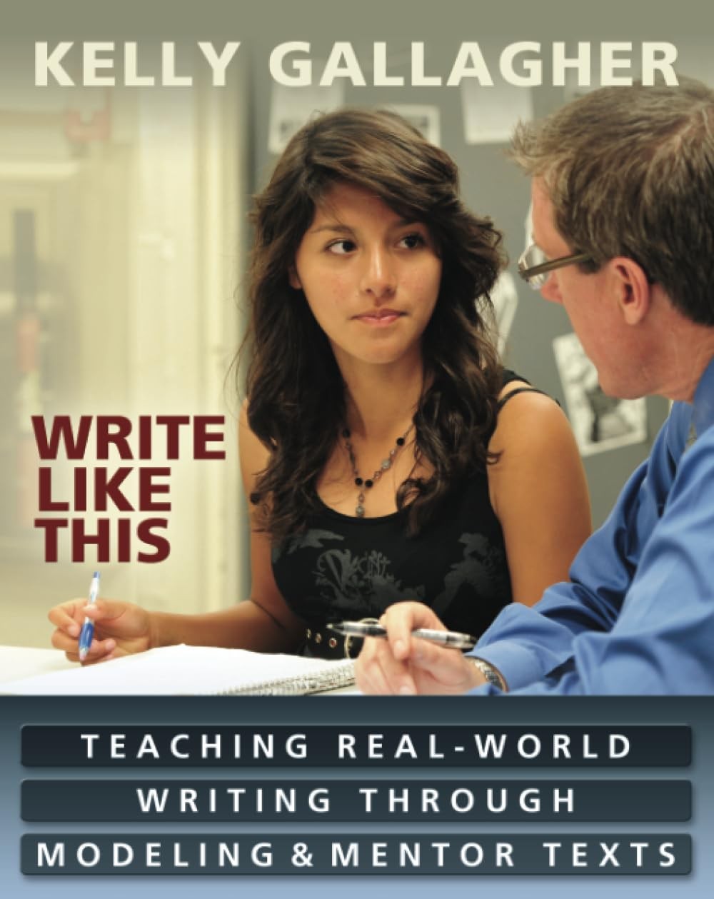 Write Like This: Teaching Real-World Writing Through Modeling and Mentor Tex…