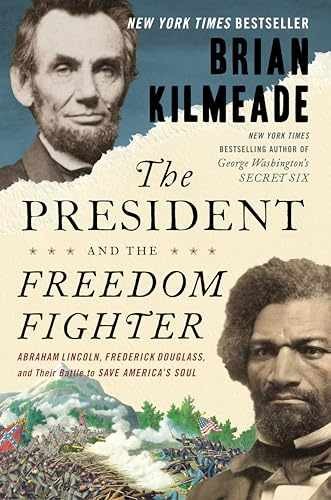 The President and the Freedom – Hardcover, by Kilmeade Brian – Very Good b