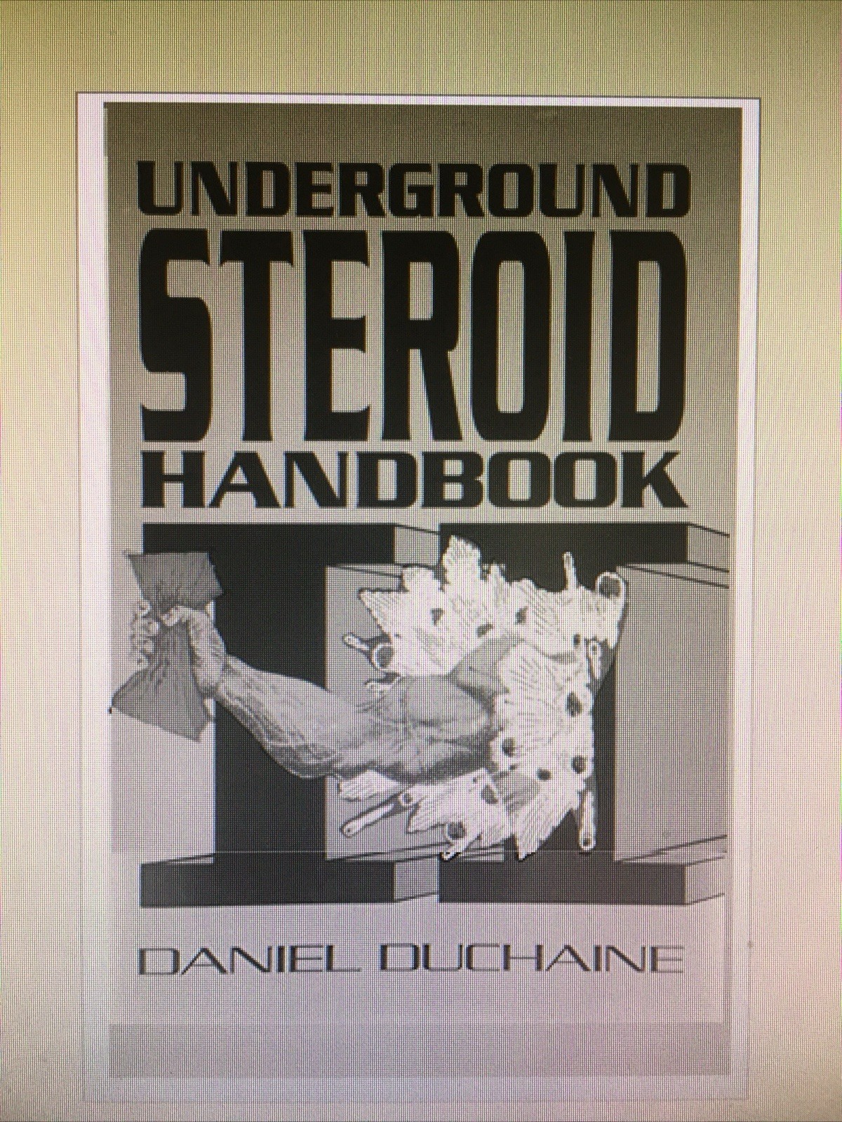 Bodybuilding Powerlifting Underground Steroid Handbook II Dan Duchaine Book New