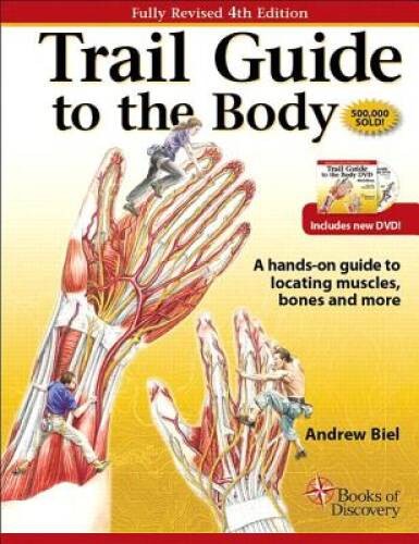 Trail Guide To The Body (4th Edition) – Spiral-bound By Biel, Andrew – GOOD