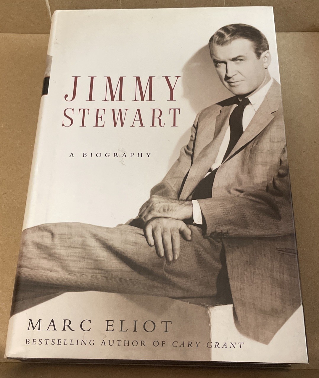 Jimmy Stewart : A Biography by Marc Eliot (2006, Hardcover)