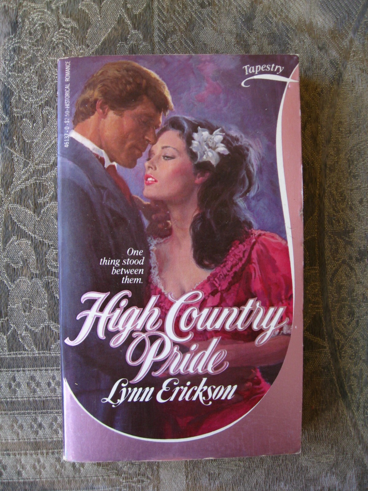Lynn Erickson – High Country Pride (Tapestry Historical) – 1982 – paperback