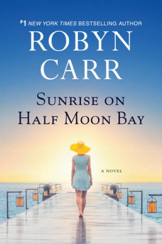 Sunrise on Half Moon Bay – Paperback By Carr, Robyn – VERY GOOD