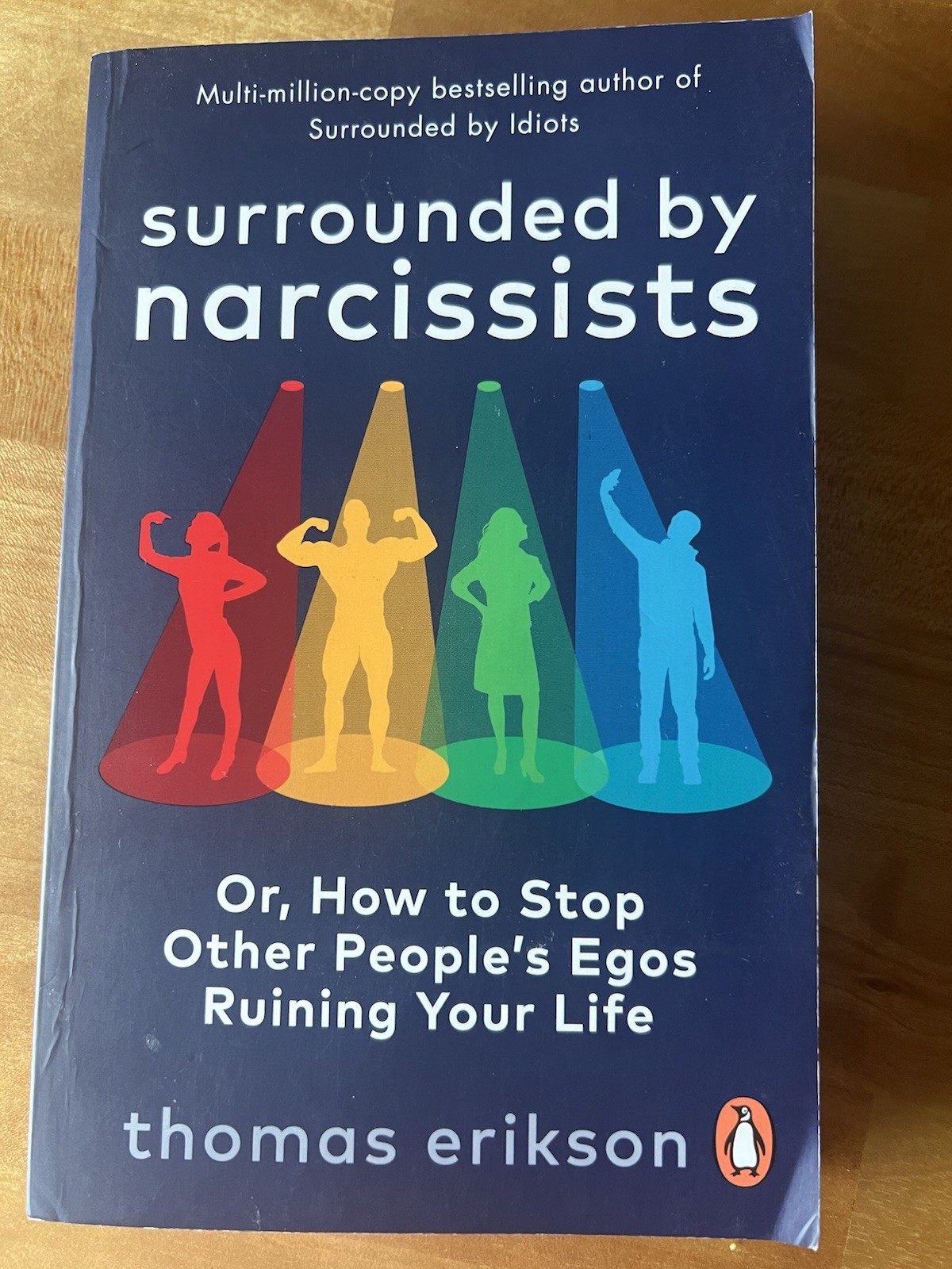 Surrounded by Narcissists: Or, How to… by Erikson, Thomas Paperback / softback
