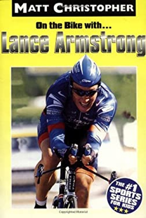On the Bike with… Lance Armstrong Paperback Matt Christopher