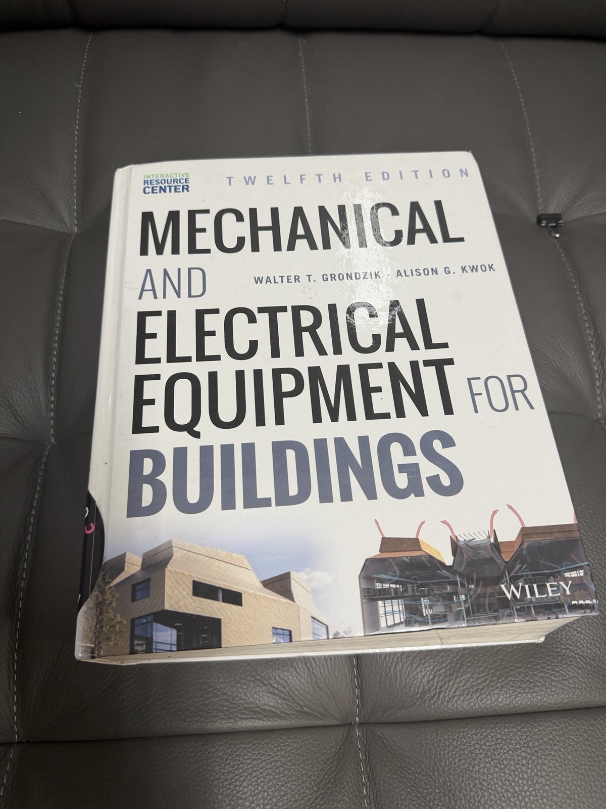 Wiley Mechanical and Electrical Equipment for Buildings 12th Ed HC Grondzik