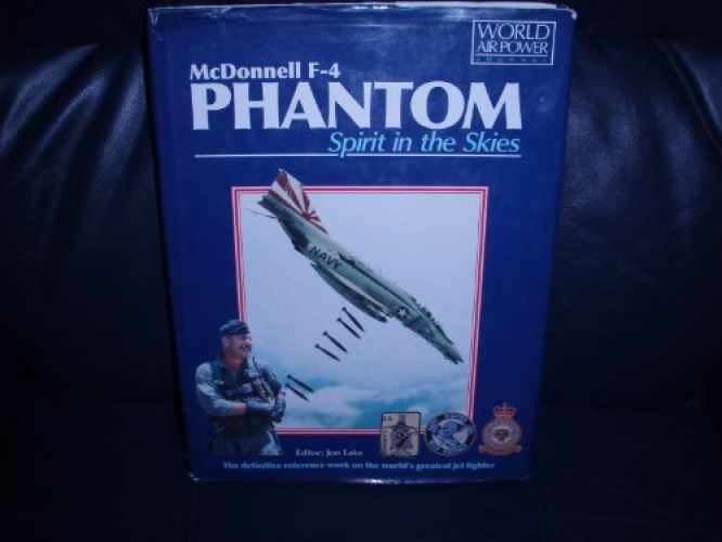 McDonnell F-4 Phantom: Spirit in the – Hardcover, by Lake Jon – Very Good u