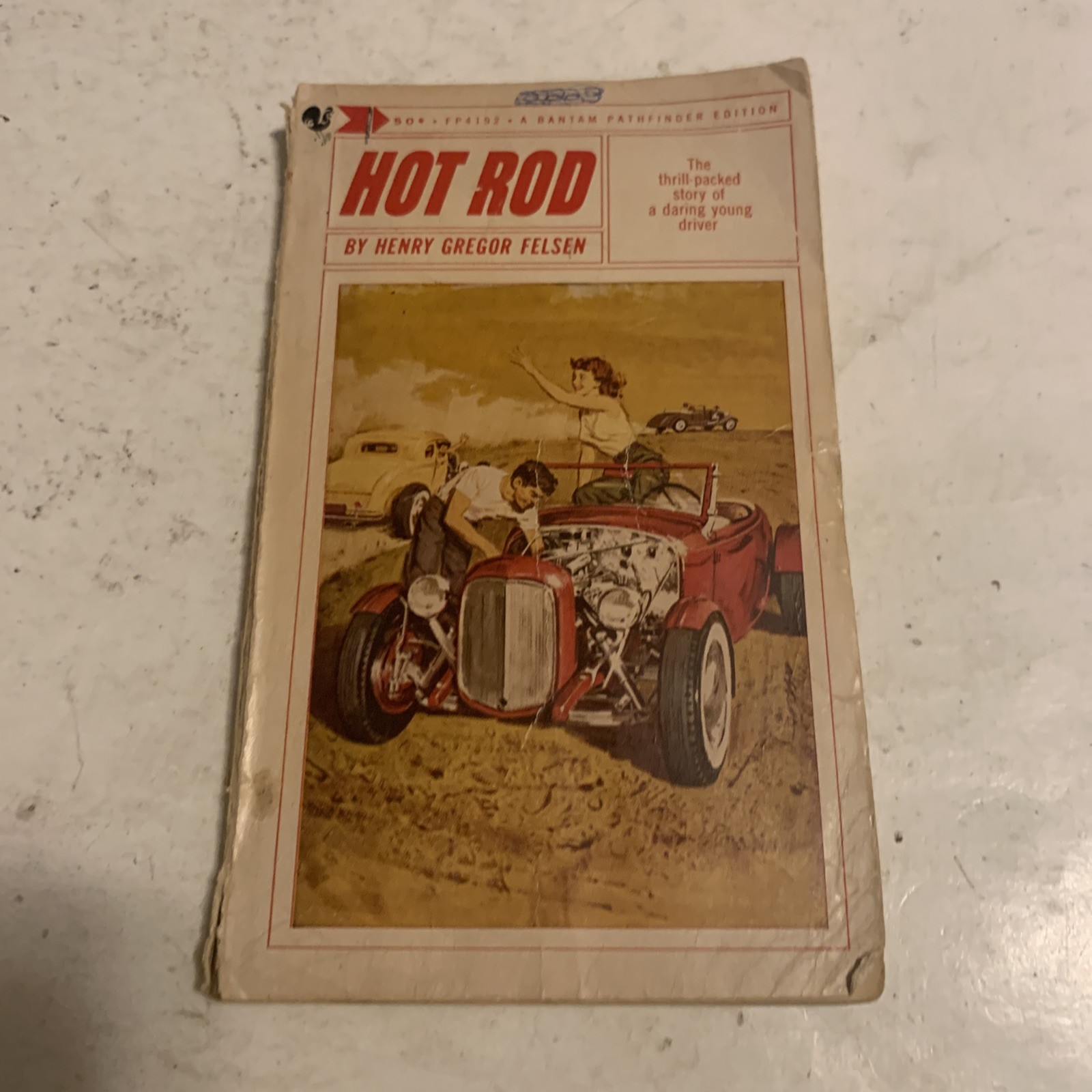 HOT ROD Henry Gregor Felsen PAPERBACK (BANTAM 1966) RACING PULP MOTOR SPORTS B16
