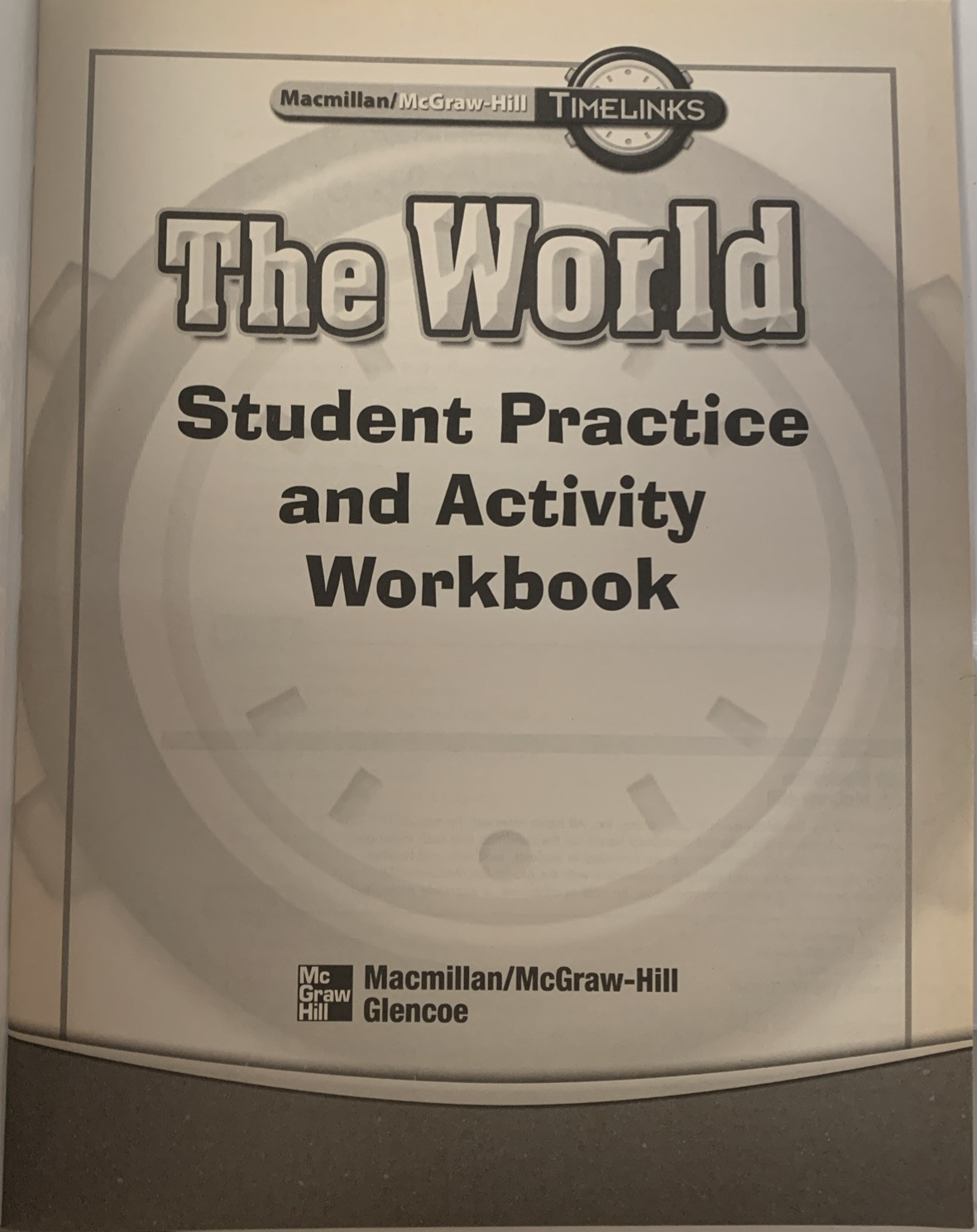 Student Practice & Activity Workbook: The World, Grade 6. 2007
