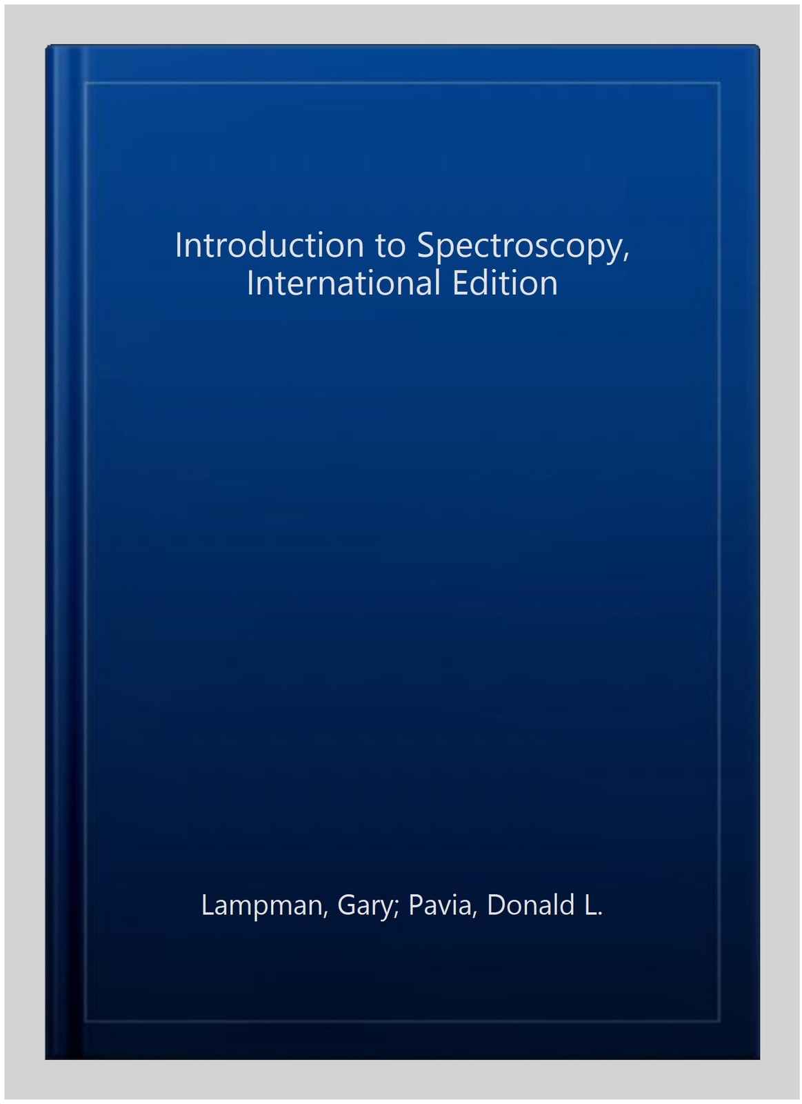 Introduction to Spectroscopy, International Edition, Paperback by Pavia, Dona…