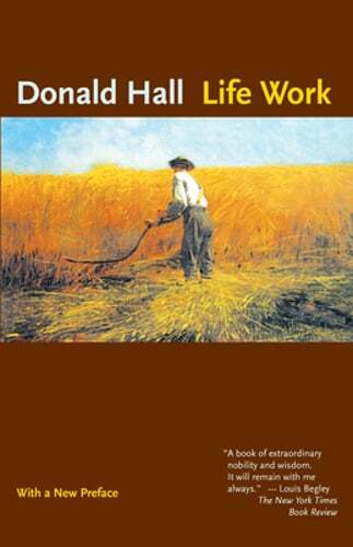 Life Work by Donald Hall: Used