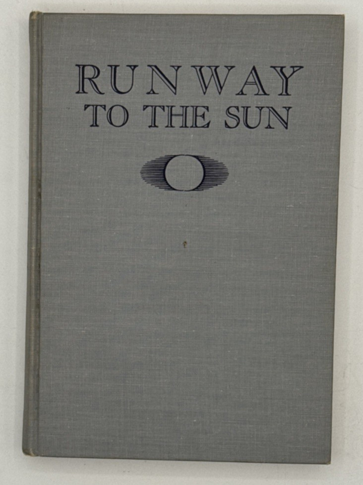 Runway to the Sun by Col. Robert Scott, Hardcover 1945 Book, B178