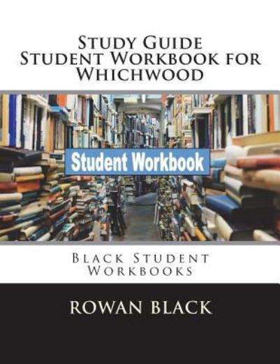 Study Guide Student Workbook For Whichwood: Black Student Workbooks