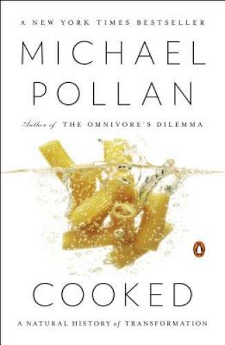Cooked: A Natural History of Transformation – Paperback – GOOD